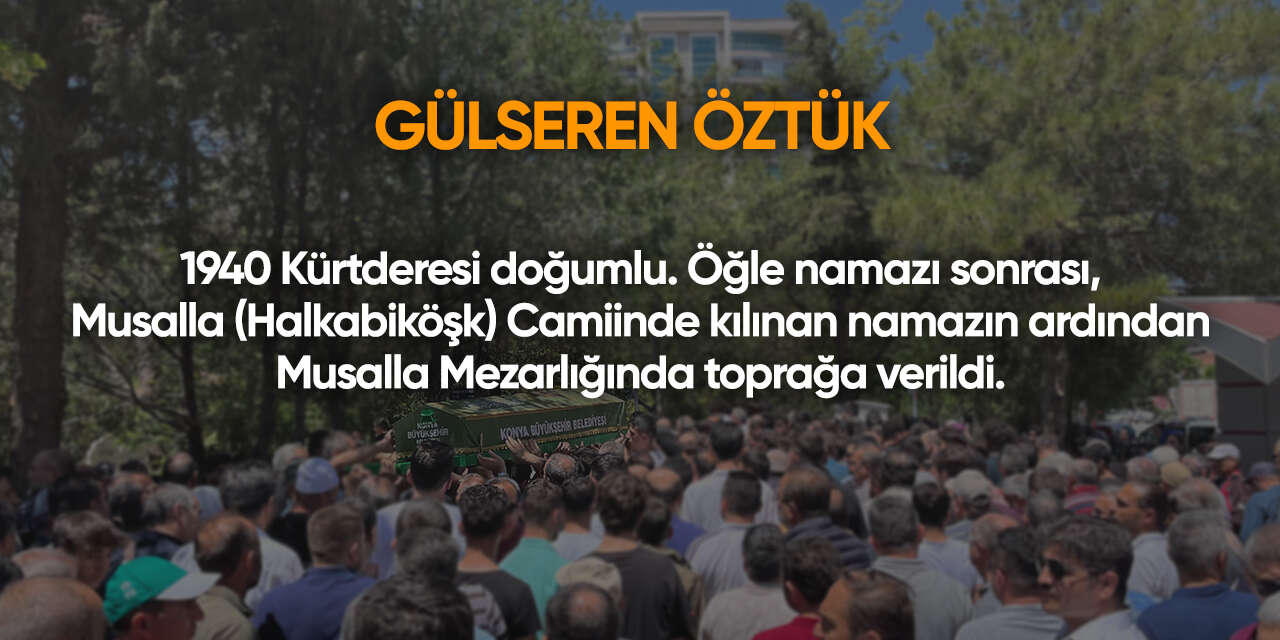 Konya'da bugün vefat edenler | 10 Aralık 2025 12